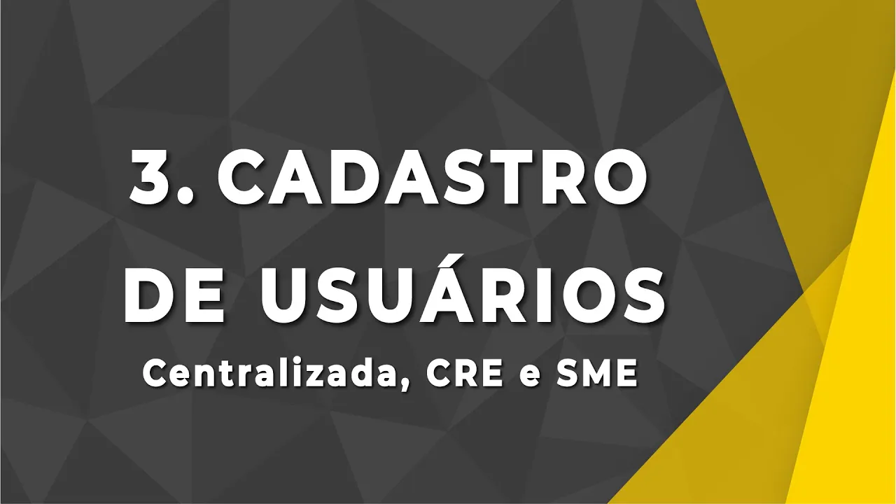 Cadastro de Usuários - SEDUC, CRE, SME