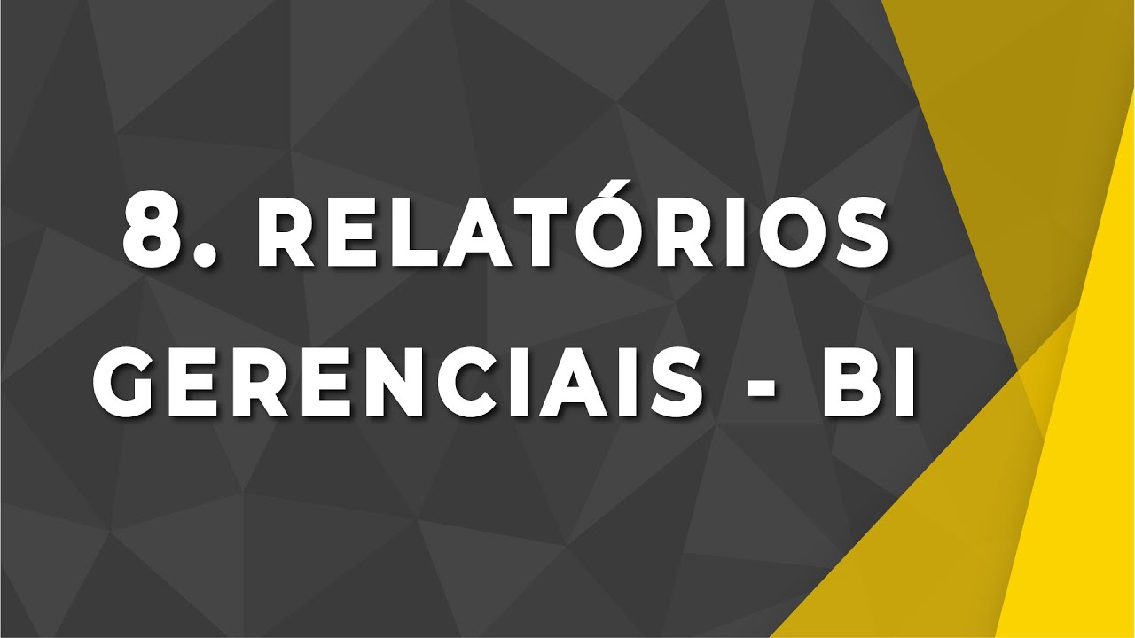 Relatórios de Gerenciais - BI